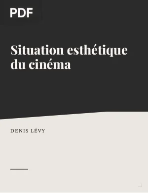 Situation esthétique du cinéma