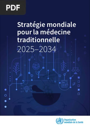 Stratégie Mondiale pour la Médecine Traditionnelle 2025-2034