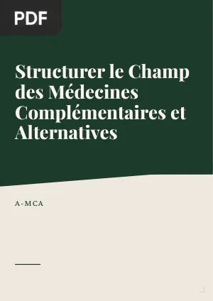 Structurer le Champ des Médecines Complémentaires et Alternatives
