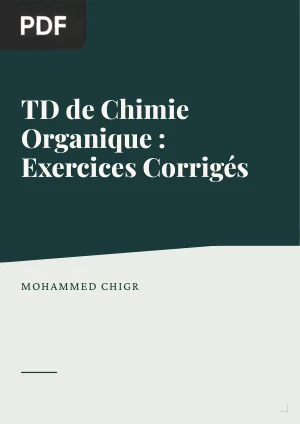 TD de Chimie Organique : Exercices Corrigés