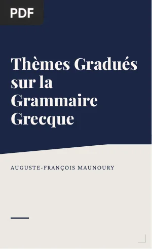 Thèmes Gradués sur la Grammaire Grecque