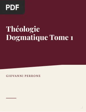 Théologie dogmatique Tome 1