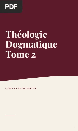 Théologie dogmatique Tome 2