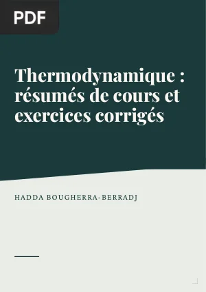 Thermodynamique : résumés de cours et exercices corrigés