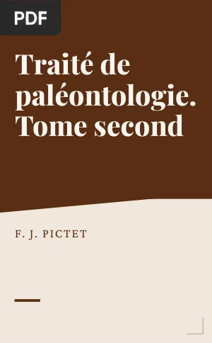 Traité de paléontologie. Tome second