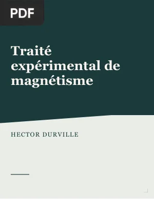 Traité expérimental de magnétisme