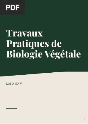Travaux pratiques et travaux dirigés de biologie végétale
