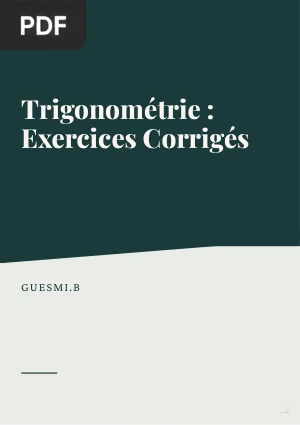 Trigonométrie : Exercices Corrigés