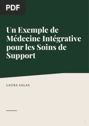 Un Exemple de Médecine Intégrative pour les Soins de Support