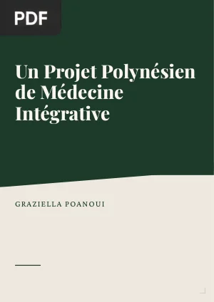 Un Projet Polynésien de Médecine Intégrative