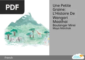 Une petite graine : l'histoire de Wangari Maathai