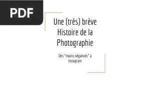Une (très) brève Histoire de la Photographie