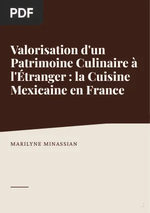 Valorisation d'un patrimoine culinaire à l'étranger : le cas de la cuisine mexicaine en France
