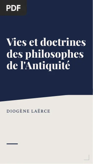 Vies et doctrines des philosophes de l'Antiquité