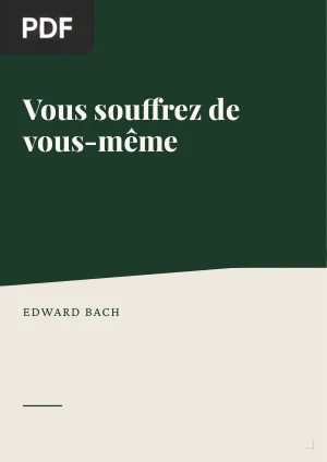 Vous souffrez de vous-même
