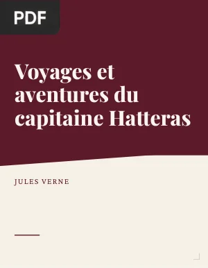 Voyages et aventures du capitaine Hatteras